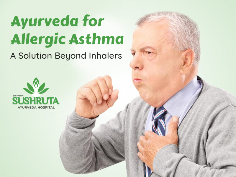 Ayurveda For Allergic Asthma – A Solution Beyond Inhalers